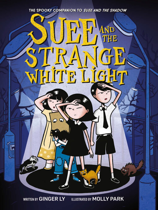 Cover image for Suee and the Strange White Light (Suee and the Shadow Book #2)